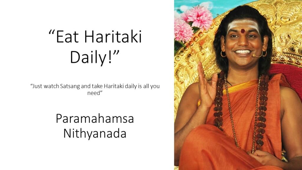 Swamiji says that there are only two things you need to do daily. I is watch satsang and the other is to eat Haritaki daily